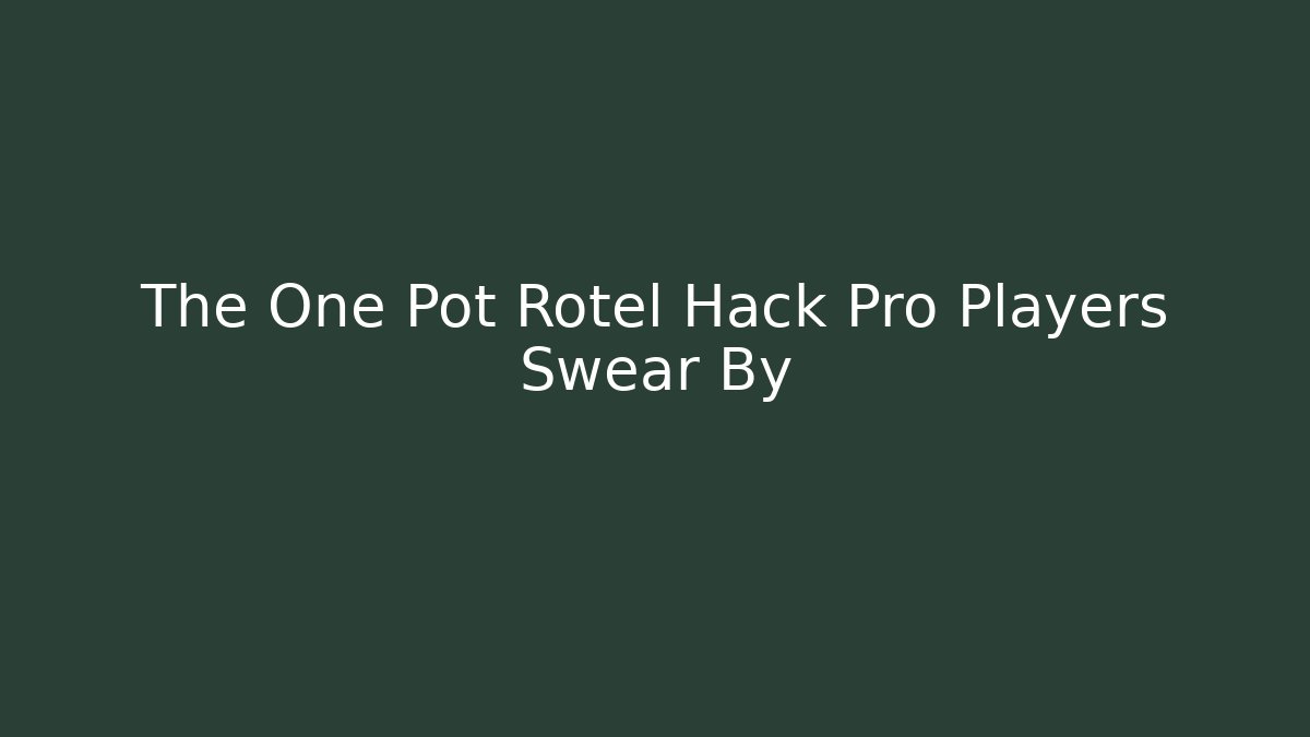 The One Pot Rotel Hack Pro Players Swear By - Critter Realm