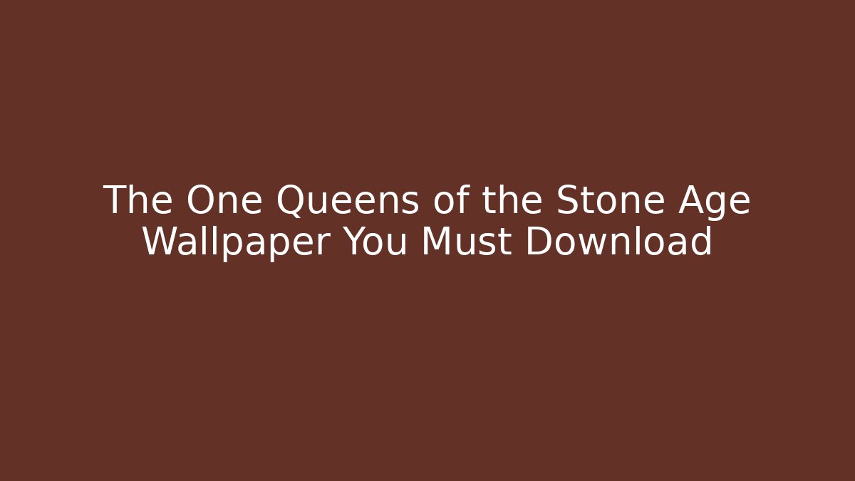 The One Queens of the Stone Age Wallpaper You Must Download