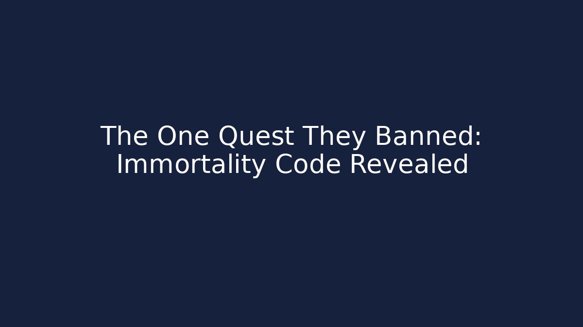 The One Quest They Banned: Immortality Code Revealed - Critter Realm