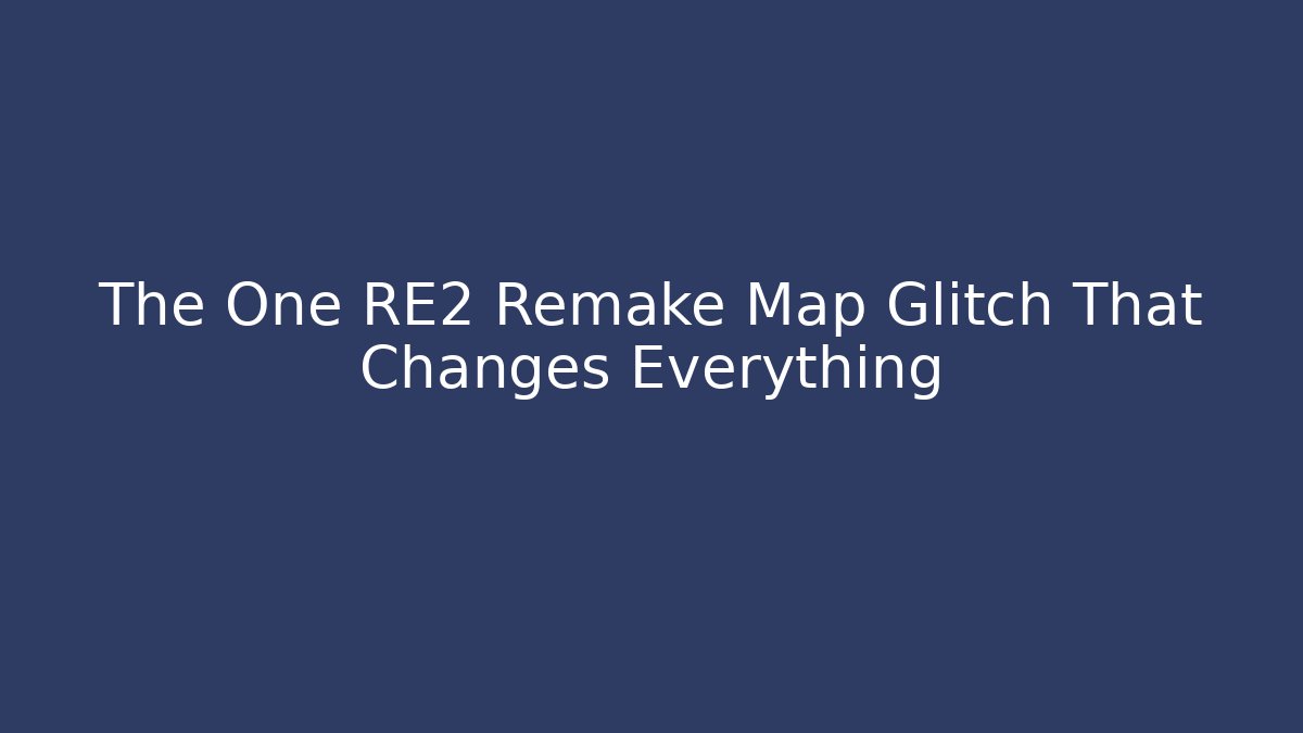 The One RE2 Remake Map Glitch That Changes Everything - Critter Realm