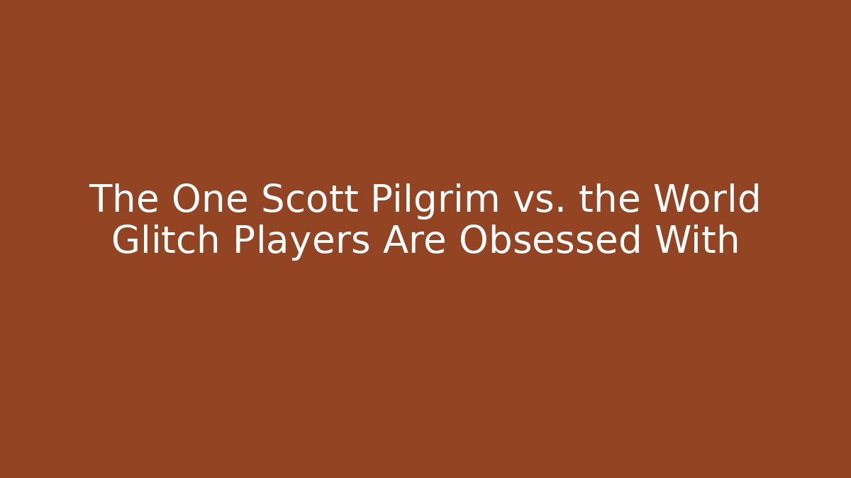 The One Scott Pilgrim vs. the World Glitch Players Are Obsessed With - Critter Realm