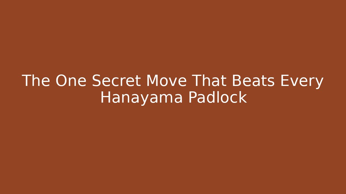The One Secret Move That Beats Every Hanayama Padlock