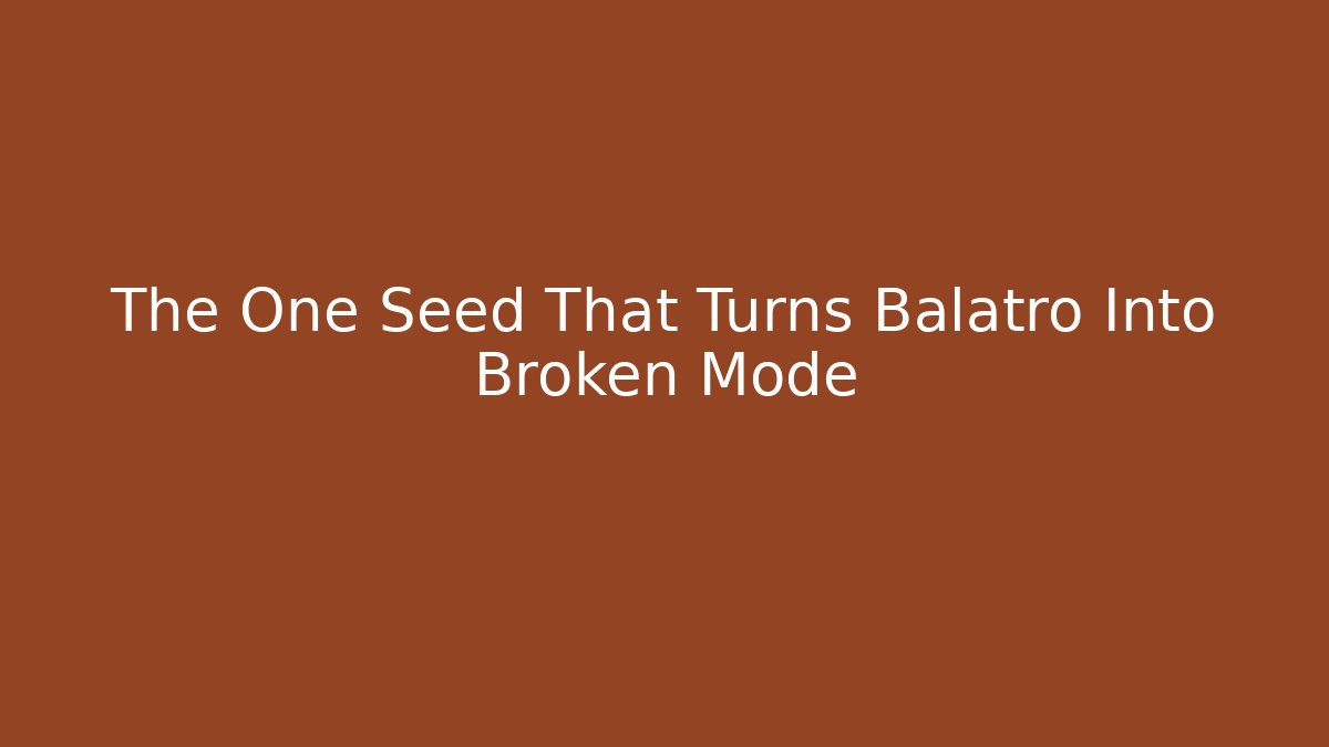 The One Seed That Turns Balatro Into Broken Mode - Critter Realm