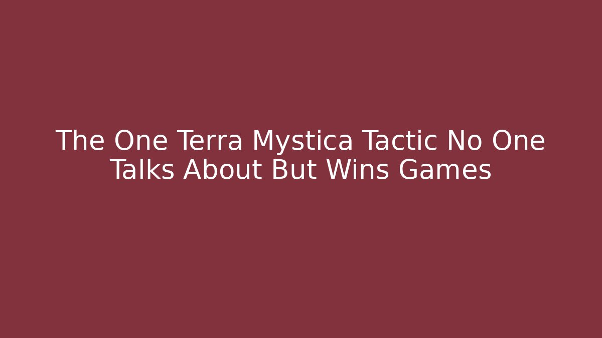 The One Terra Mystica Tactic No One Talks About But Wins Games
