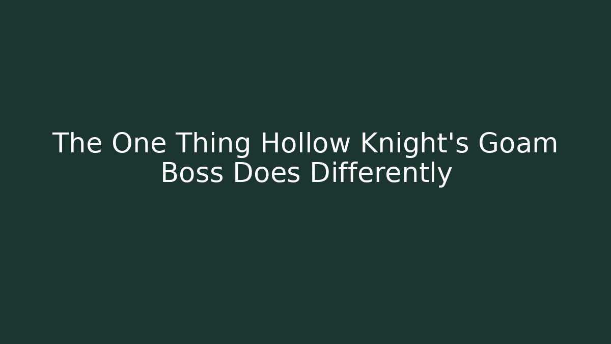 The One Thing Hollow Knight's Goam Boss Does Differently - Critter Realm