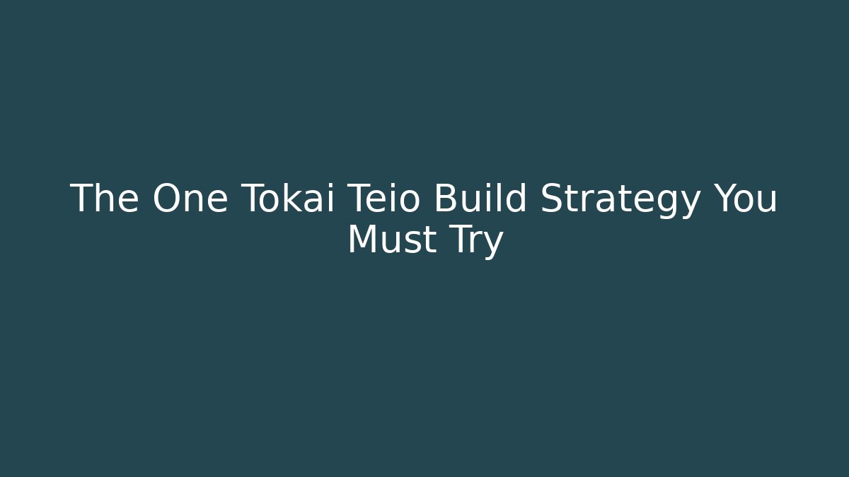 The One Tokai Teio Build Strategy You Must Try