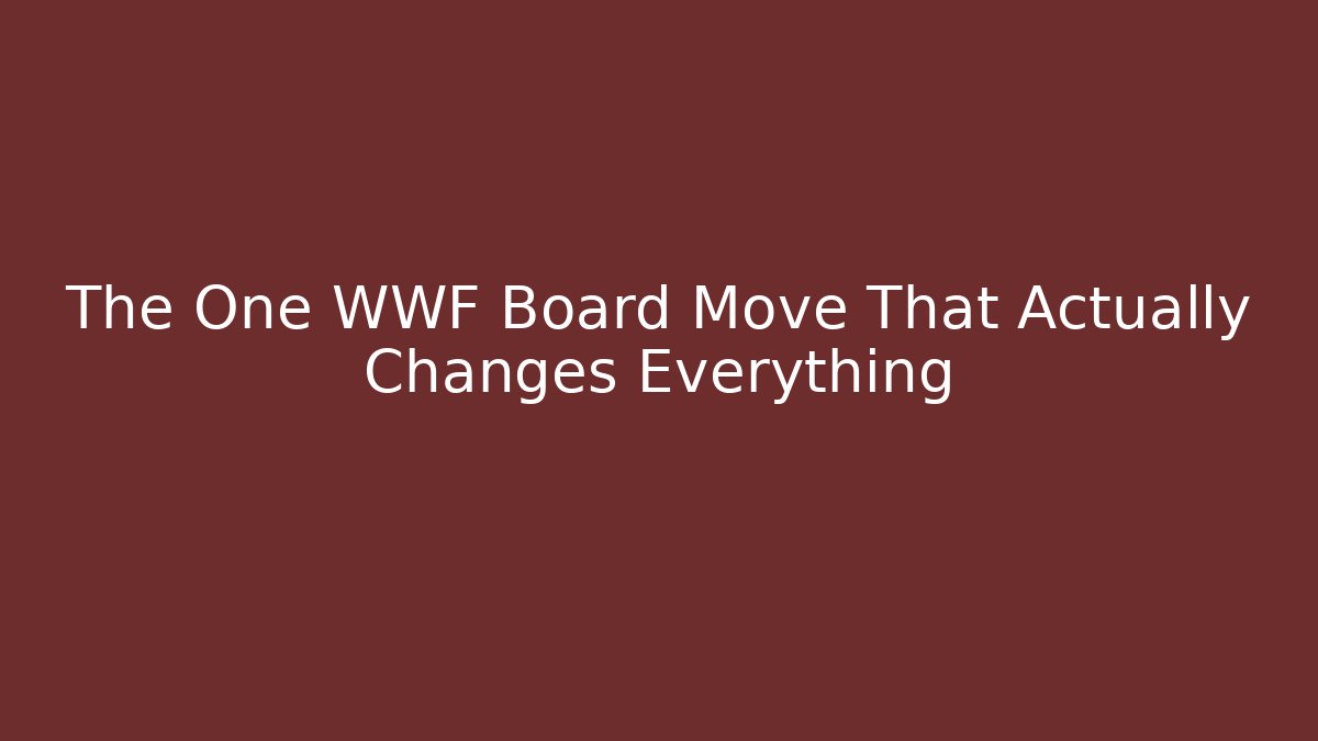 The One WWF Board Move That Actually Changes Everything - Critter Realm