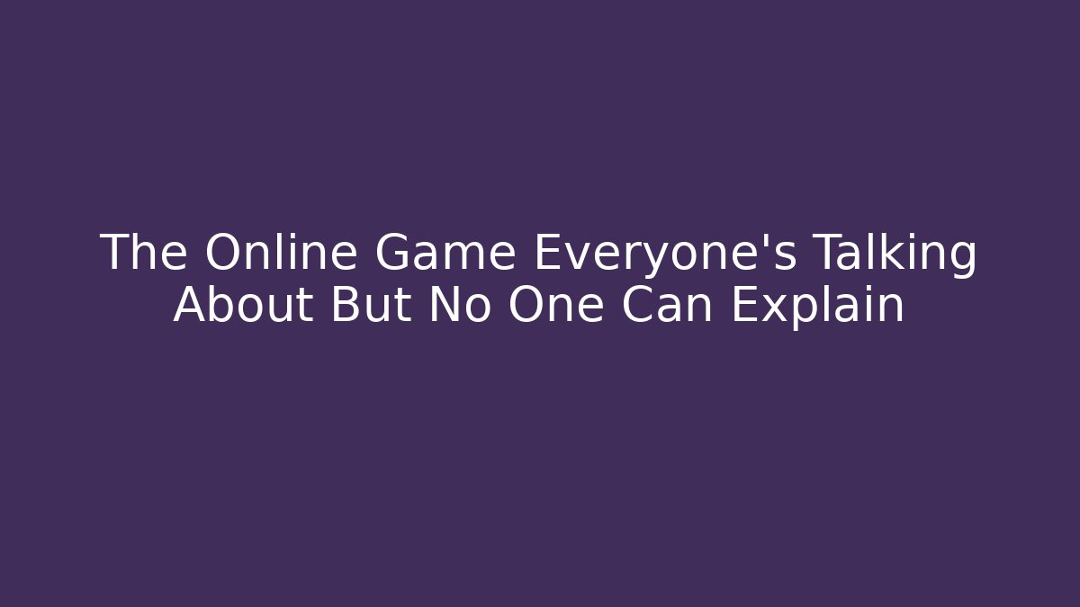 The Online Game Everyone's Talking About But No One Can Explain - Critter Realm