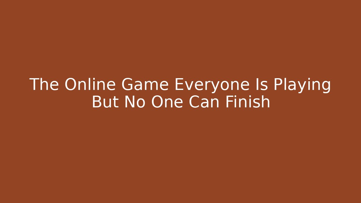 The Online Game Everyone Is Playing But No One Can Finish - Critter Realm