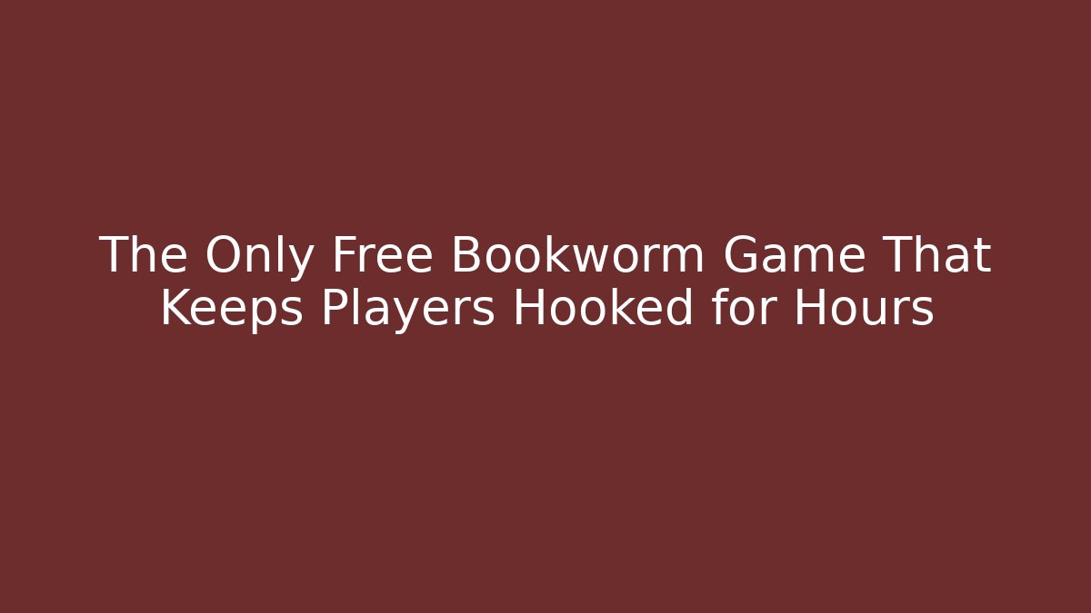The Only Free Bookworm Game That Keeps Players Hooked for Hours - Critter Realm