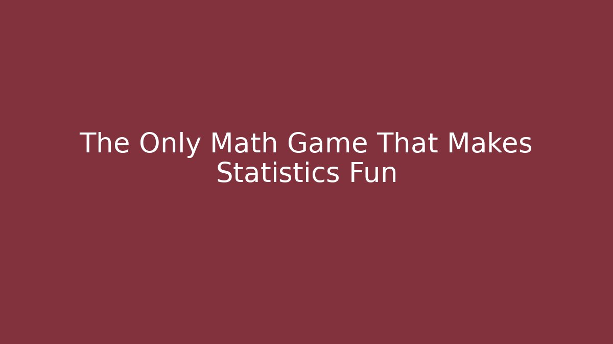 The Only Math Game That Makes Statistics Fun - Critter Realm