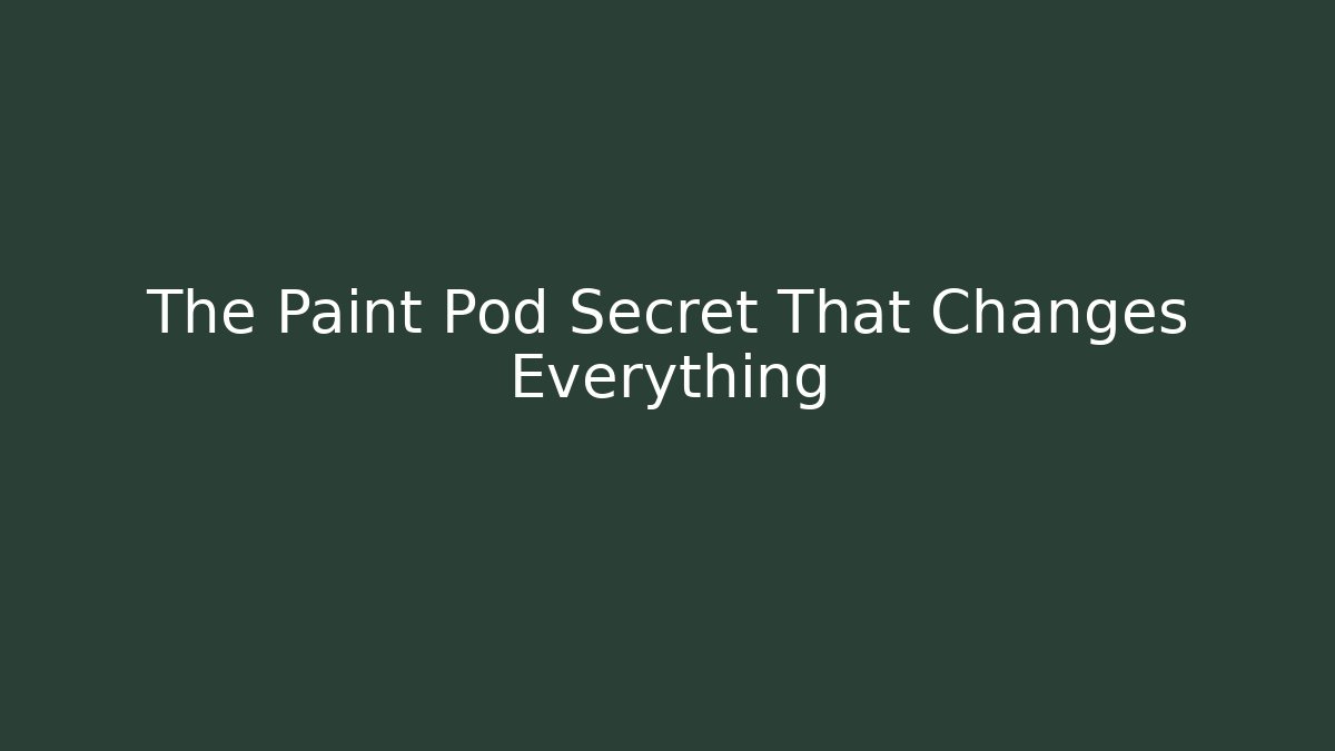 The Paint Pod Secret That Changes Everything - Critter Realm