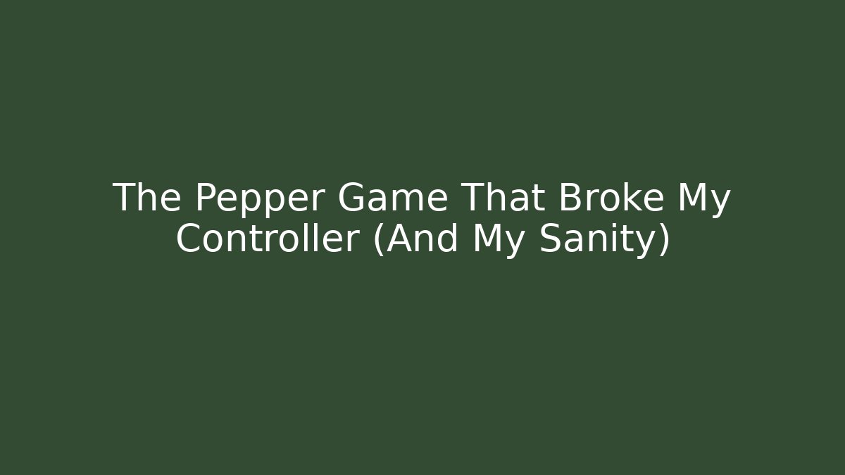 The Pepper Game That Broke My Controller (And My Sanity) - Critter Realm