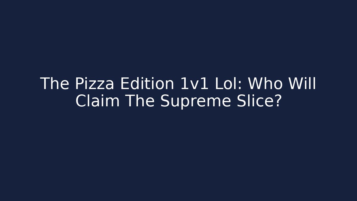 The Pizza Edition 1v1 Lol: Who Will Claim The Supreme Slice? - Critter Realm