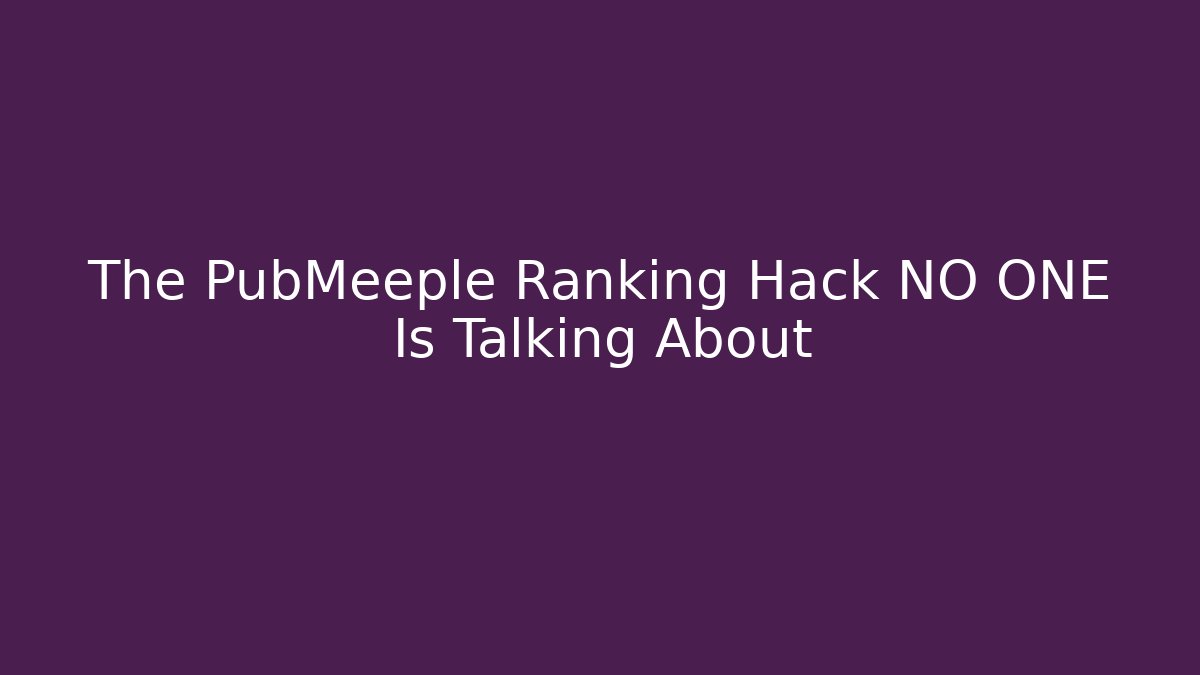 The PubMeeple Ranking Hack NO ONE Is Talking About - Critter Realm