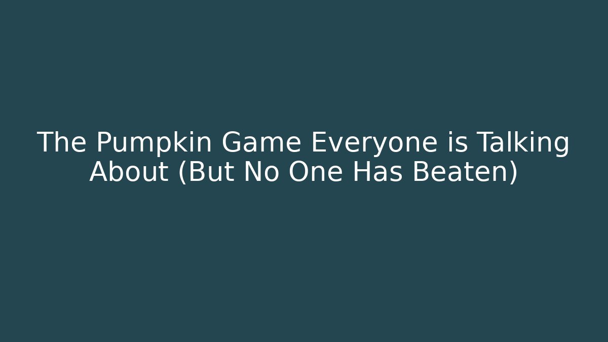 The Pumpkin Game Everyone is Talking About (But No One Has Beaten) - Critter Realm