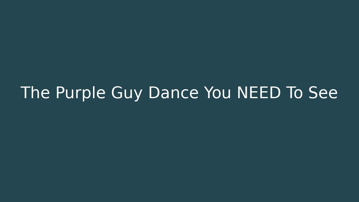 The Purple Guy Dance You NEED To See - Critter Realm