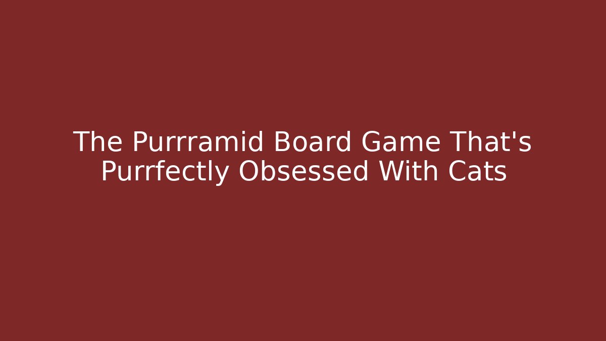 The Purrramid Board Game That’s Purrfectly Obsessed With Cats
