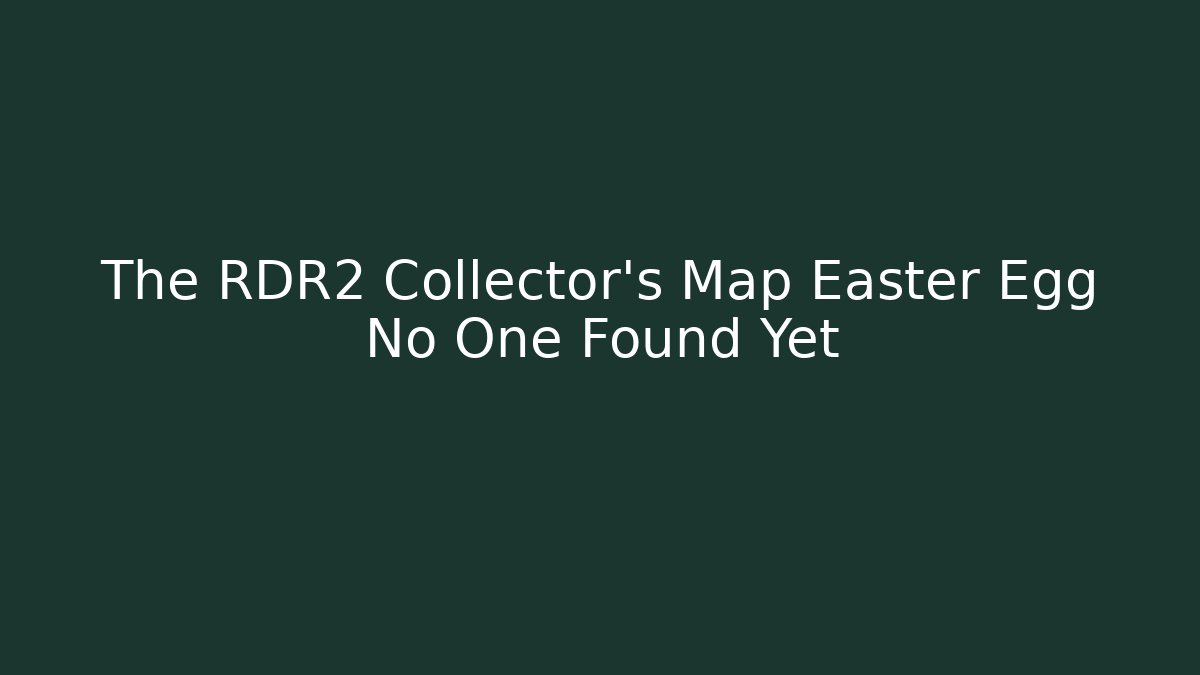 The RDR2 Collector's Map Easter Egg No One Found Yet - Critter Realm