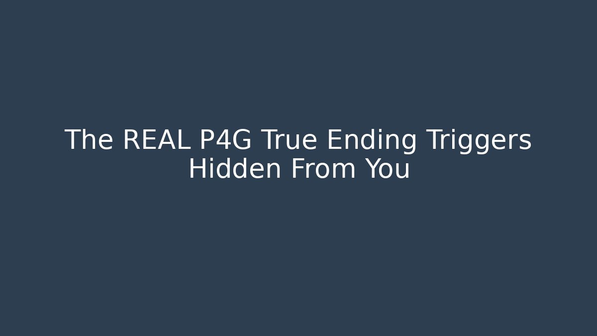 The REAL P4G True Ending Triggers Hidden From You