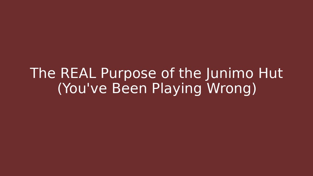 The REAL Purpose of the Junimo Hut (You’ve Been Playing Wrong)