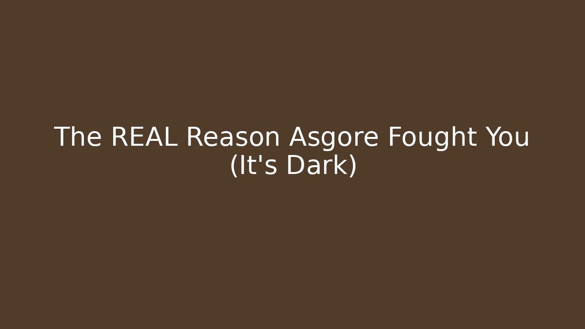The REAL Reason Asgore Fought You (It's Dark)