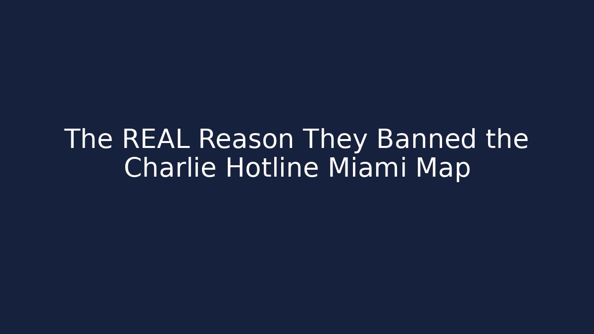 The REAL Reason They Banned the Charlie Hotline Miami Map