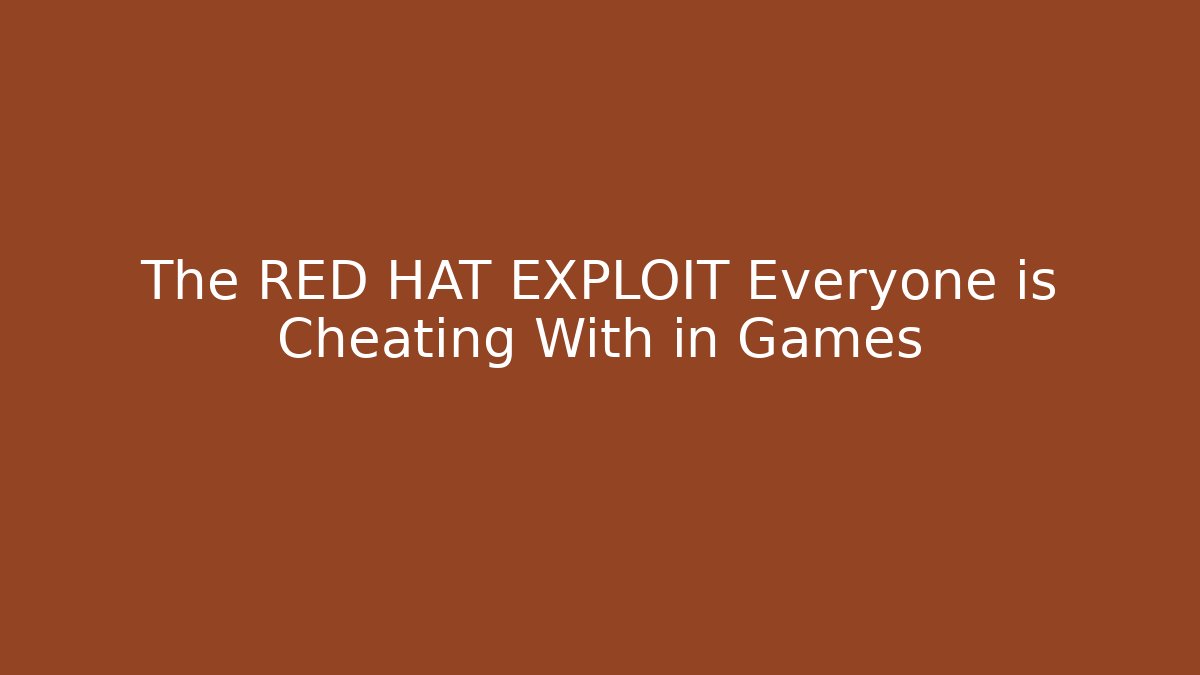 The RED HAT EXPLOIT Everyone is Cheating With in Games - Critter Realm
