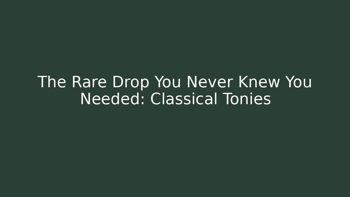 The Rare Drop You Never Knew You Needed: Classical Tonies