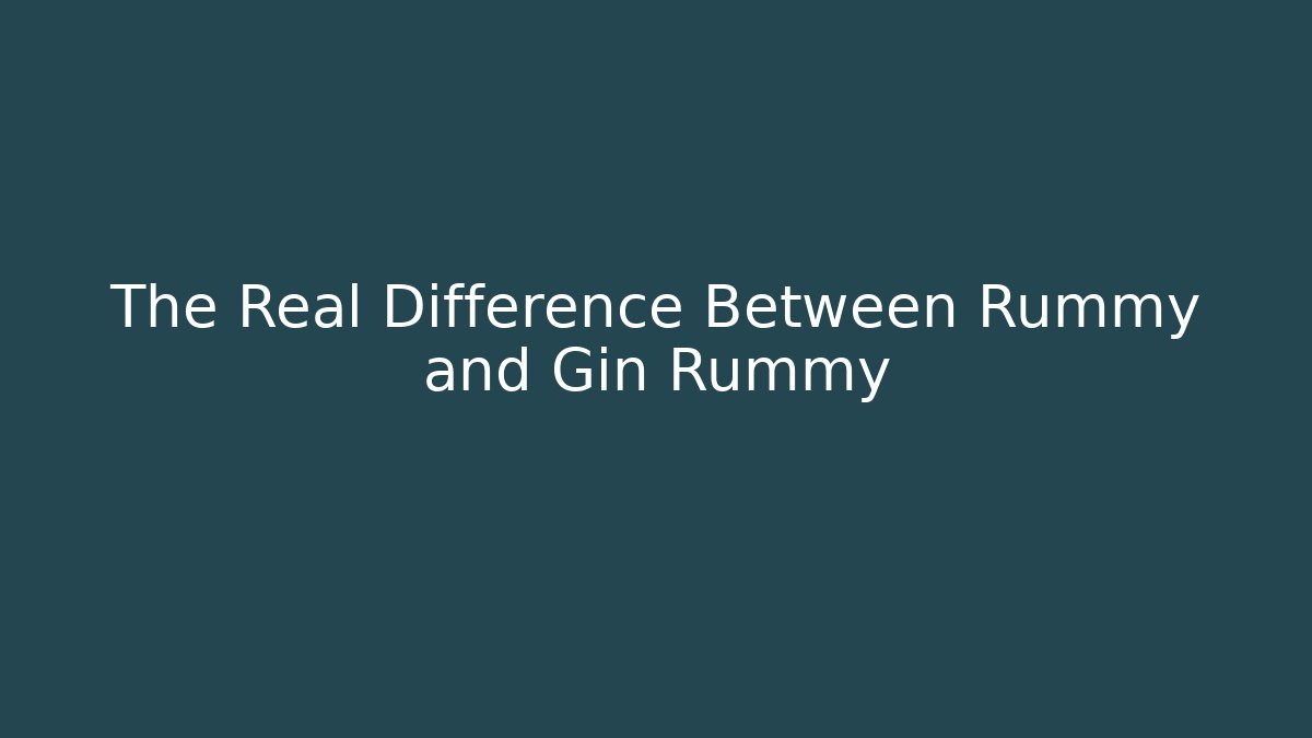 The Real Difference Between Rummy and Gin Rummy - Critter Realm