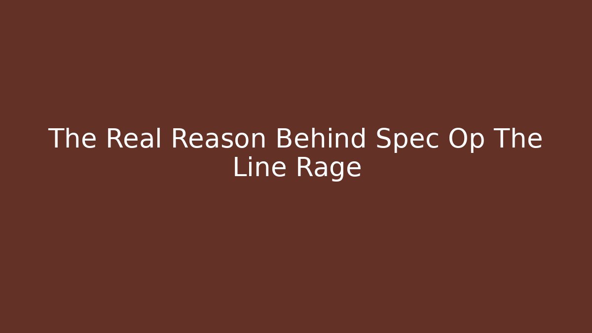 The Real Reason Behind Spec Op The Line Rage - Critter Realm