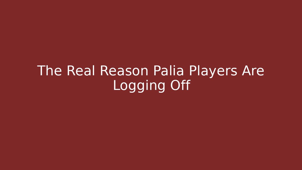 The Real Reason Palia Players Are Logging Off - Critter Realm