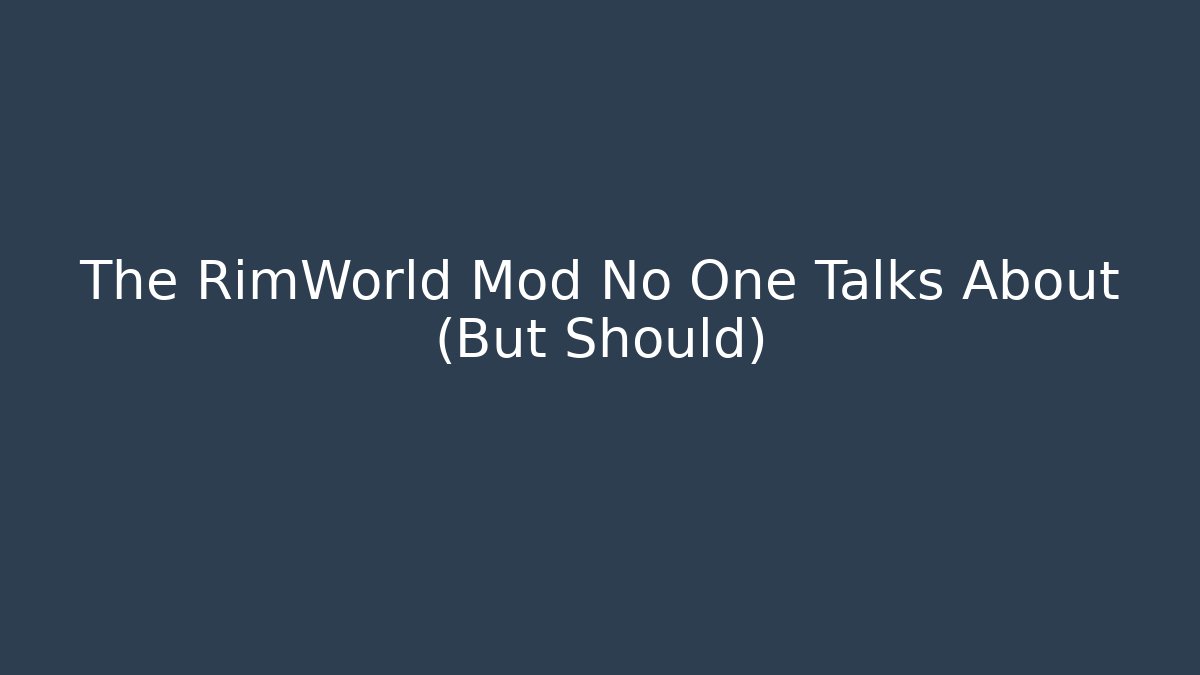 The RimWorld Mod No One Talks About (But Should) - Critter Realm
