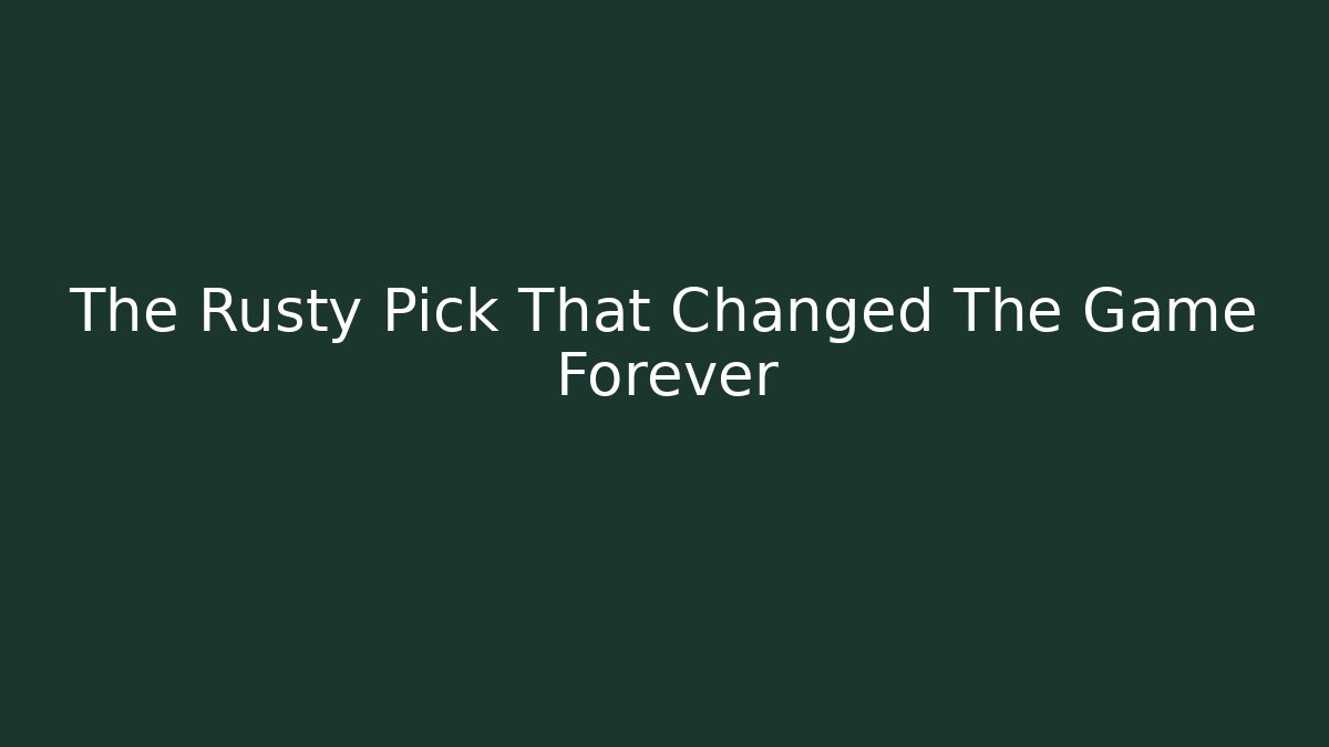 The Rusty Pick That Changed The Game Forever - Critter Realm