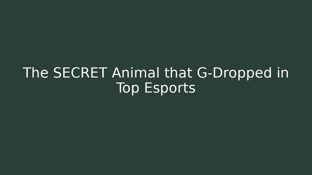 The SECRET Animal that G-Dropped in Top Esports