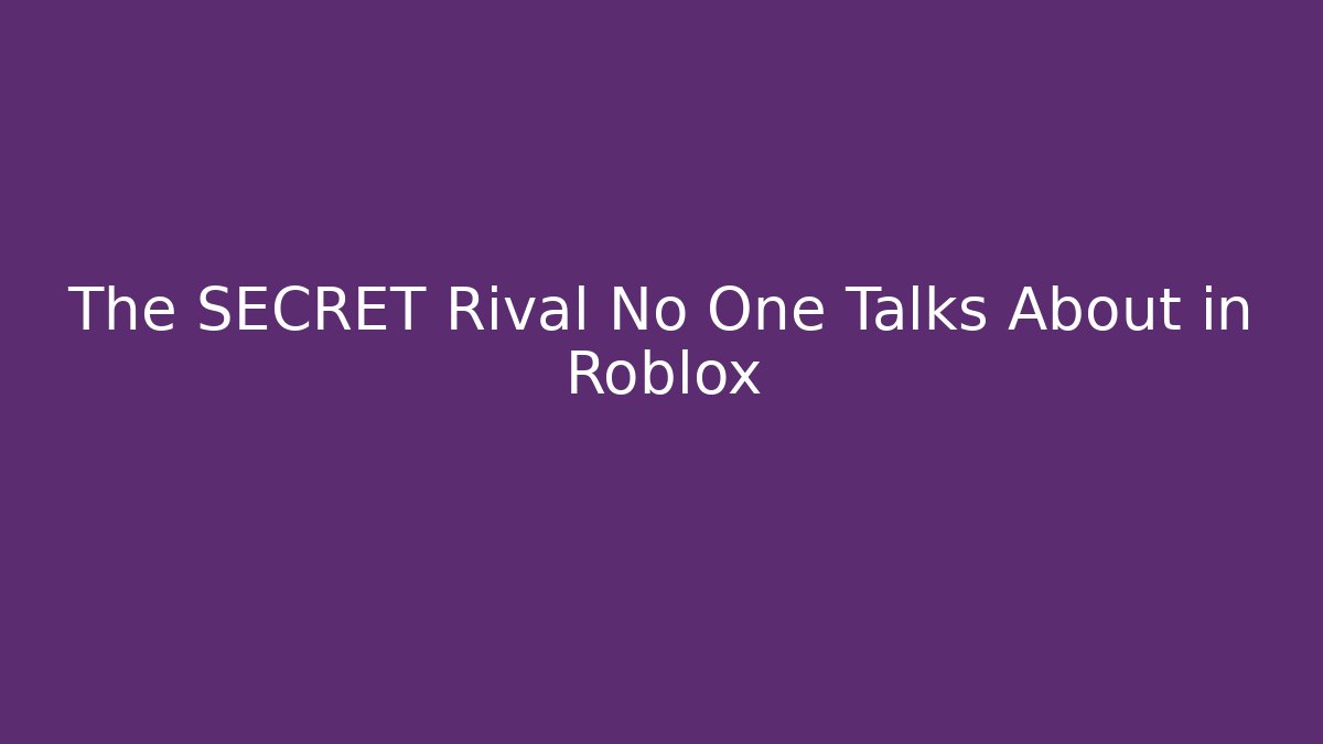 The SECRET Rival No One Talks About in Roblox