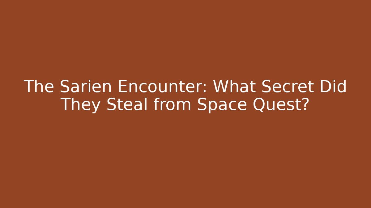 The Sarien Encounter: What Secret Did They Steal from Space Quest?