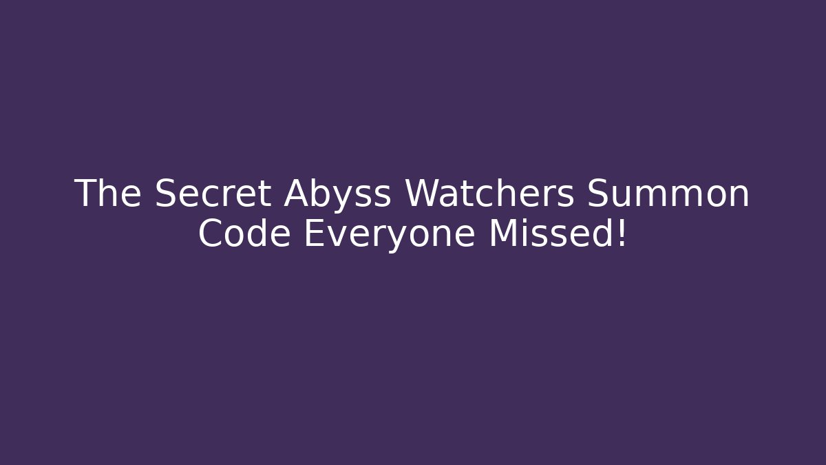 The Secret Abyss Watchers Summon Code Everyone Missed!