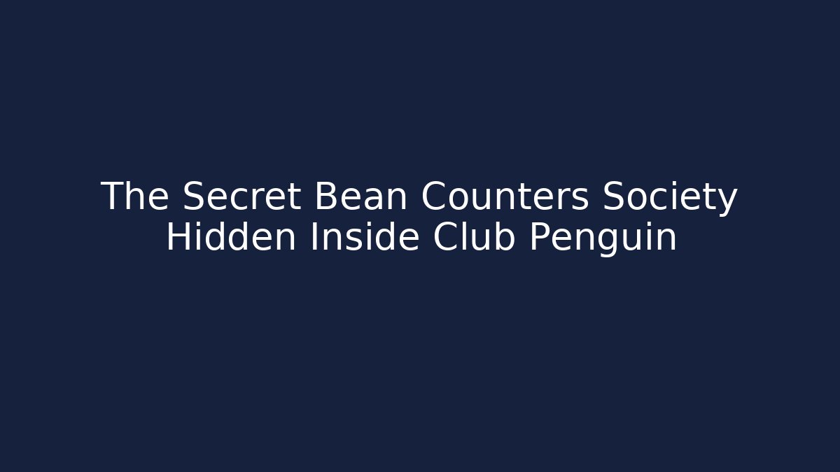 The Secret Bean Counters Society Hidden Inside Club Penguin - Critter Realm