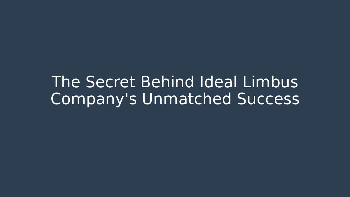 The Secret Behind Ideal Limbus Company's Unmatched Success
