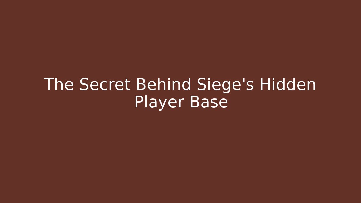 The Secret Behind Siege's Hidden Player Base - Critter Realm