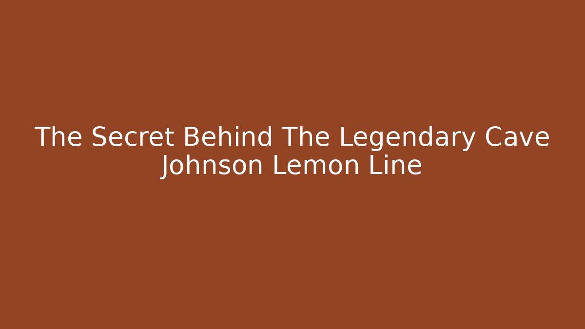 The Secret Behind The Legendary Cave Johnson Lemon Line