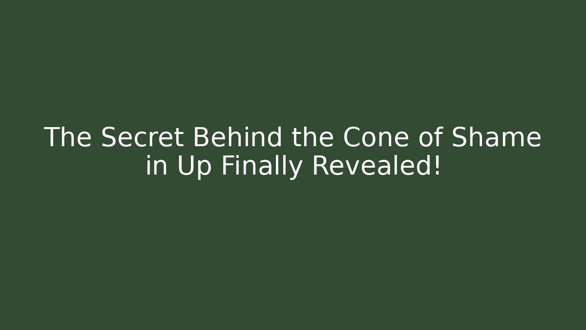 The Secret Behind the Cone of Shame in Up Finally Revealed!