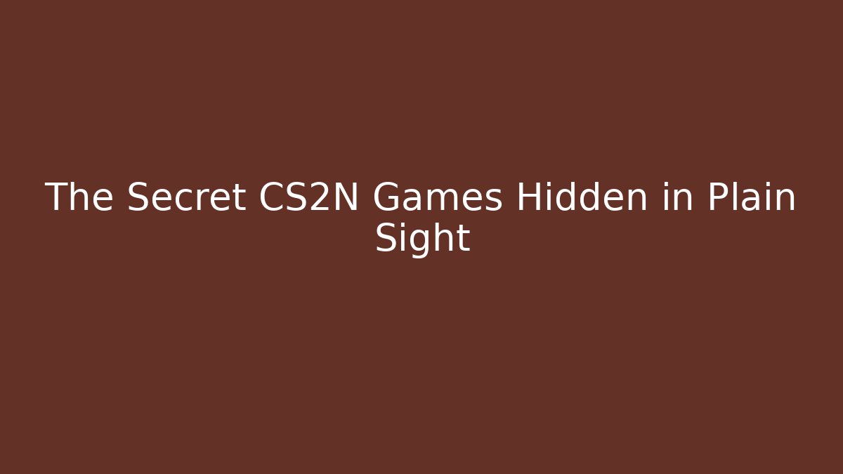 The Secret CS2N Games Hidden in Plain Sight - Critter Realm