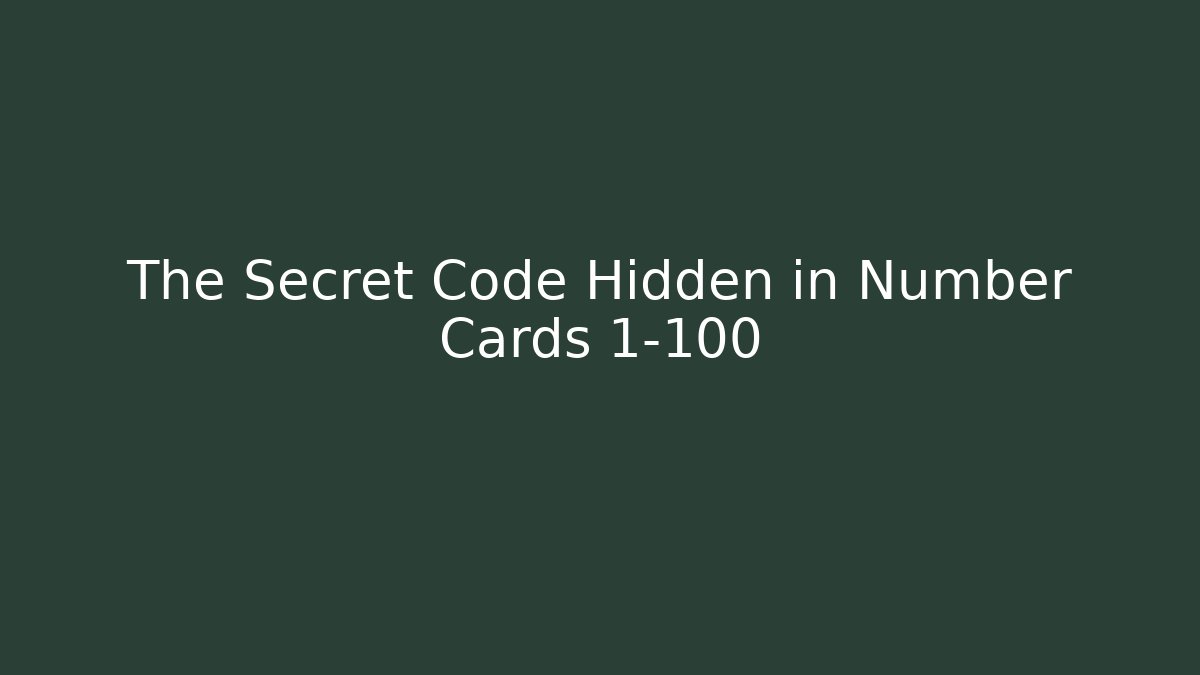 The Secret Code Hidden in Number Cards 1-100