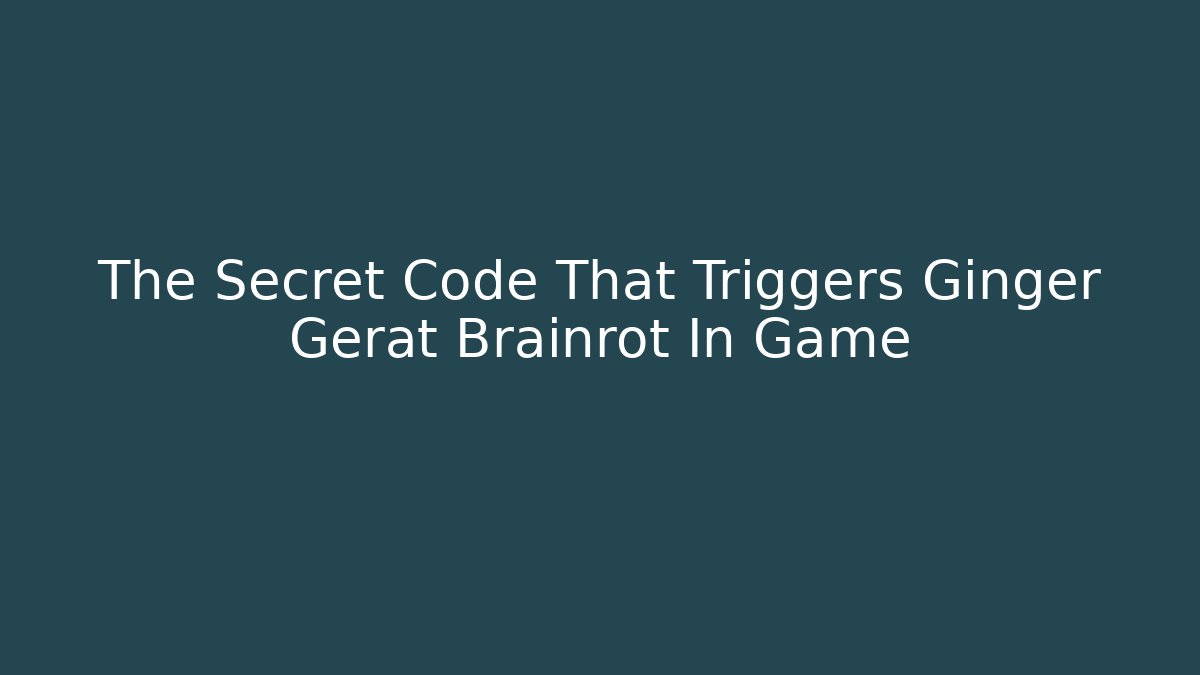 The Secret Code That Triggers Ginger Gerat Brainrot In Game - Critter Realm
