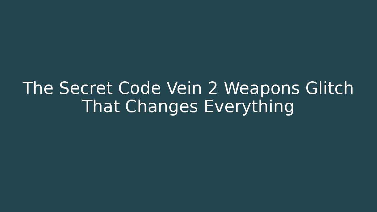 The Secret Code Vein 2 Weapons Glitch That Changes Everything