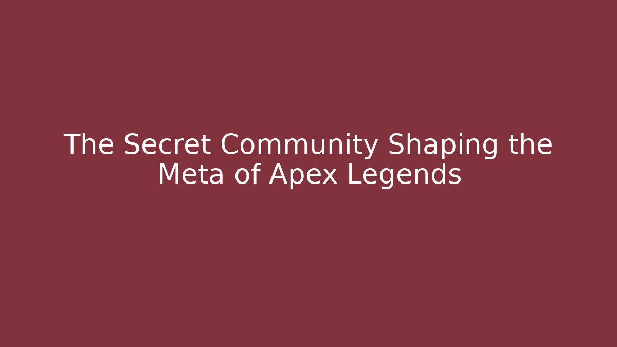 The Secret Community Shaping the Meta of Apex Legends