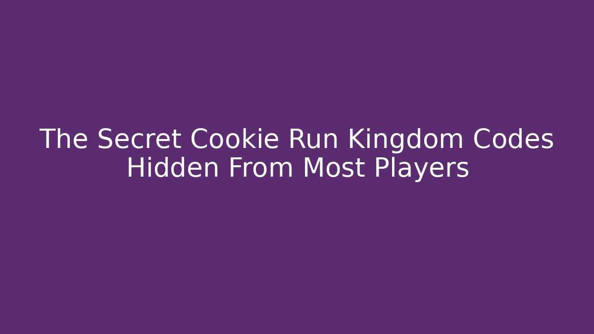 The Secret Cookie Run Kingdom Codes Hidden From Most Players