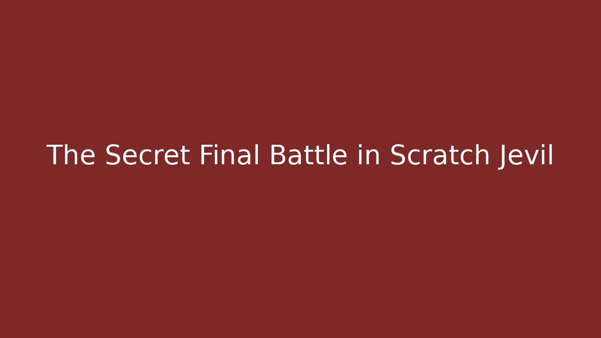 The Secret Final Battle in Scratch Jevil